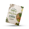 La forma simple de comer mejor toda la semana