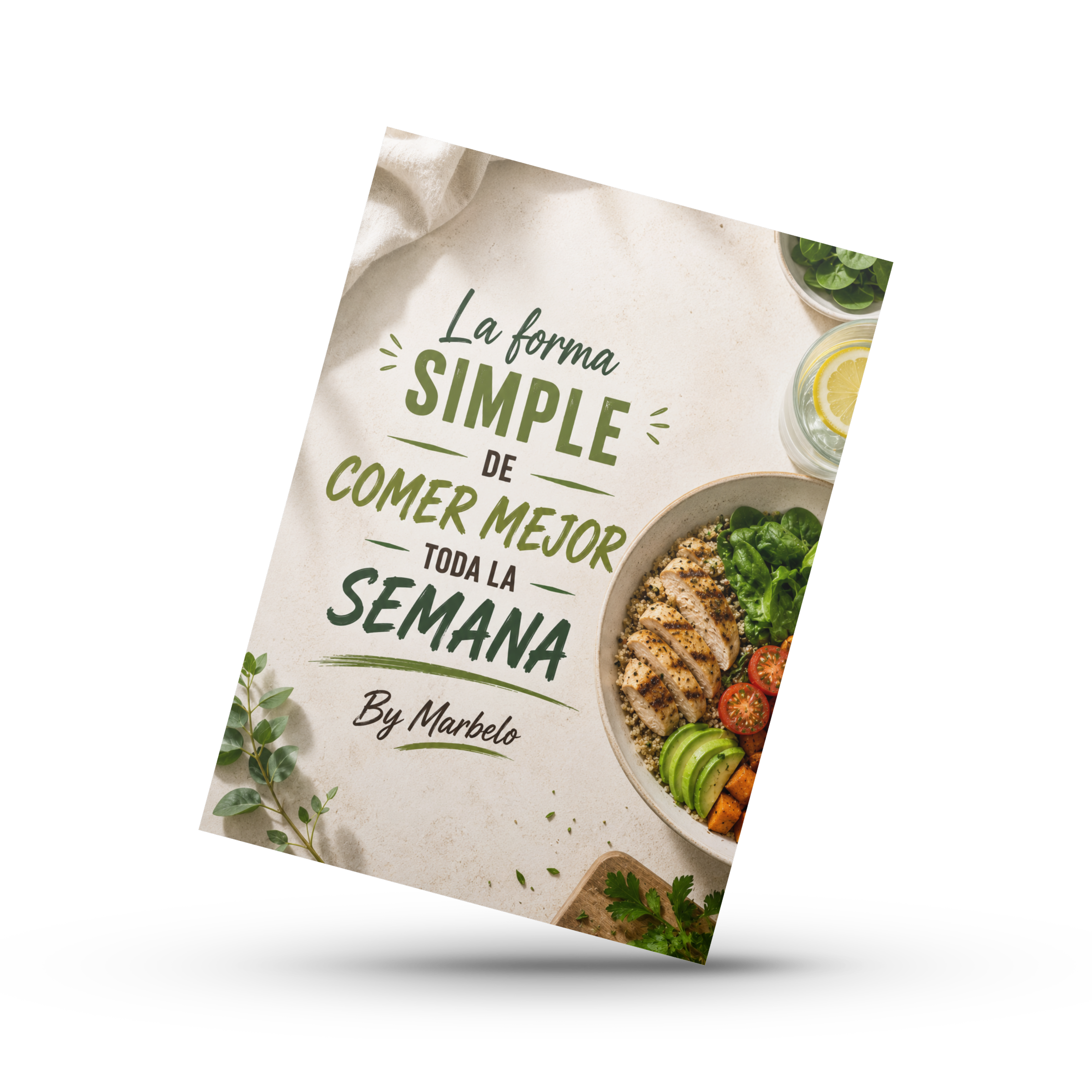 La forma simple de comer mejor toda la semana