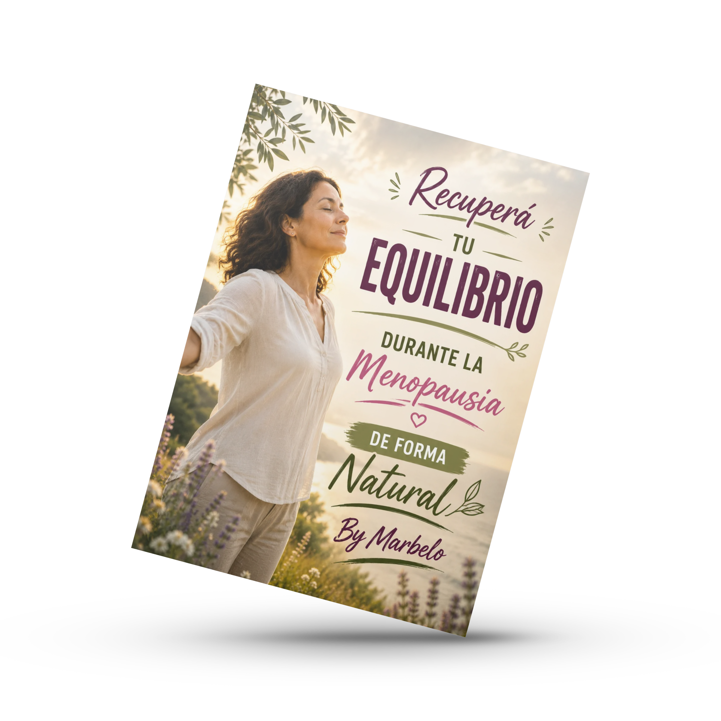 Recuperá tu Equilibrio Durante la Menopausia de Forma Natural