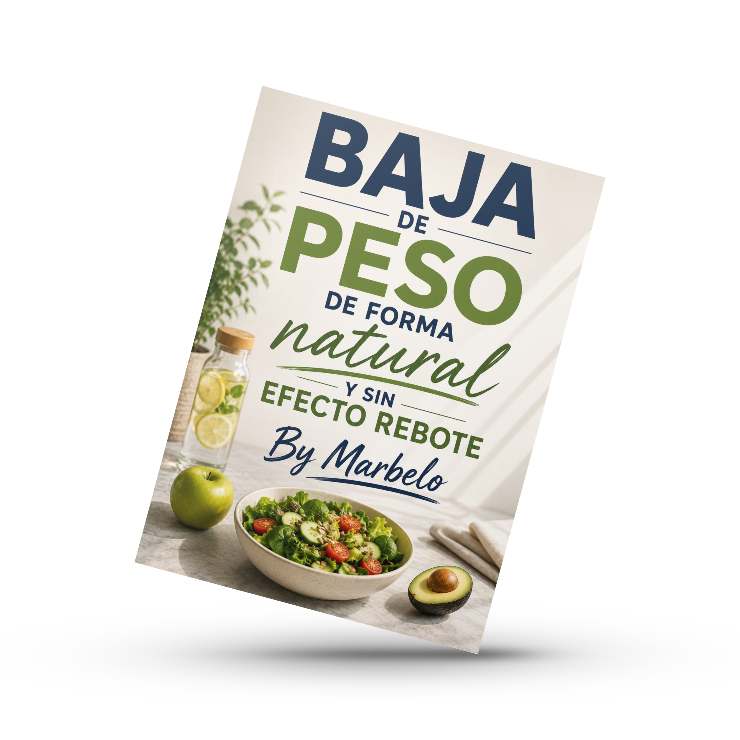 Bajá de peso de forma natural y sin efecto rebote