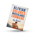 Aliviar Dolores Musculares Crónicos