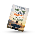 El secreto para mantener nuevos hábitos más de 21 días