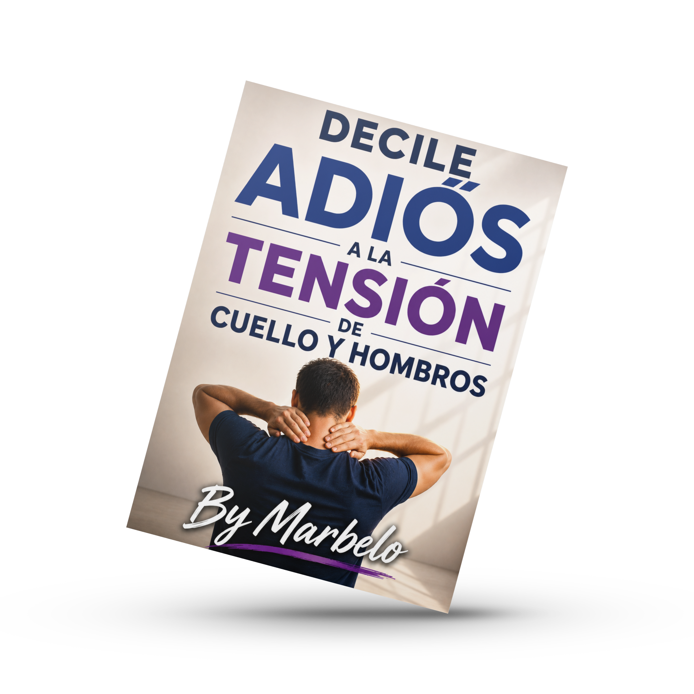 Decile adiós a la tensión en cuello y hombros